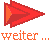 Weiter ...